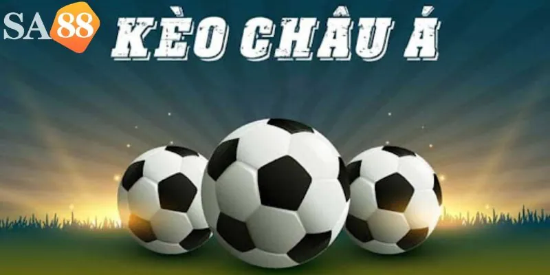 Giới thiệu kèo châu Á cùng SA88